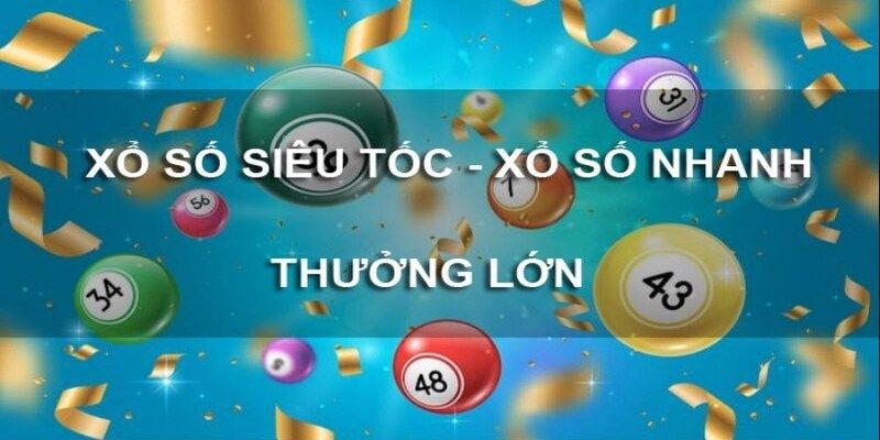 Tổng hợp tất tần tật những thông tin về xổ số siêu tốc là gì tại nhà cái Xoso333