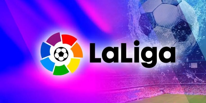 Đôi nét tìm hiểu về giải đấu La Liga là gì?