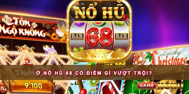 Giới thiệu về trò chơi Nổ Hũ 68 tại Xoxo333